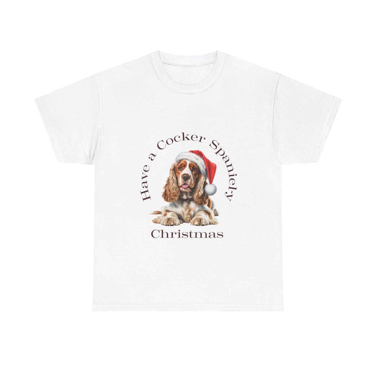 Have a Cocker Spaniel-y Christmas T-Shirt, Festive Cocker Spaniel Dog Christmas Tee, Cute Pet Lover Shirt, Holiday Apparel, Great Gift for Dog Owners