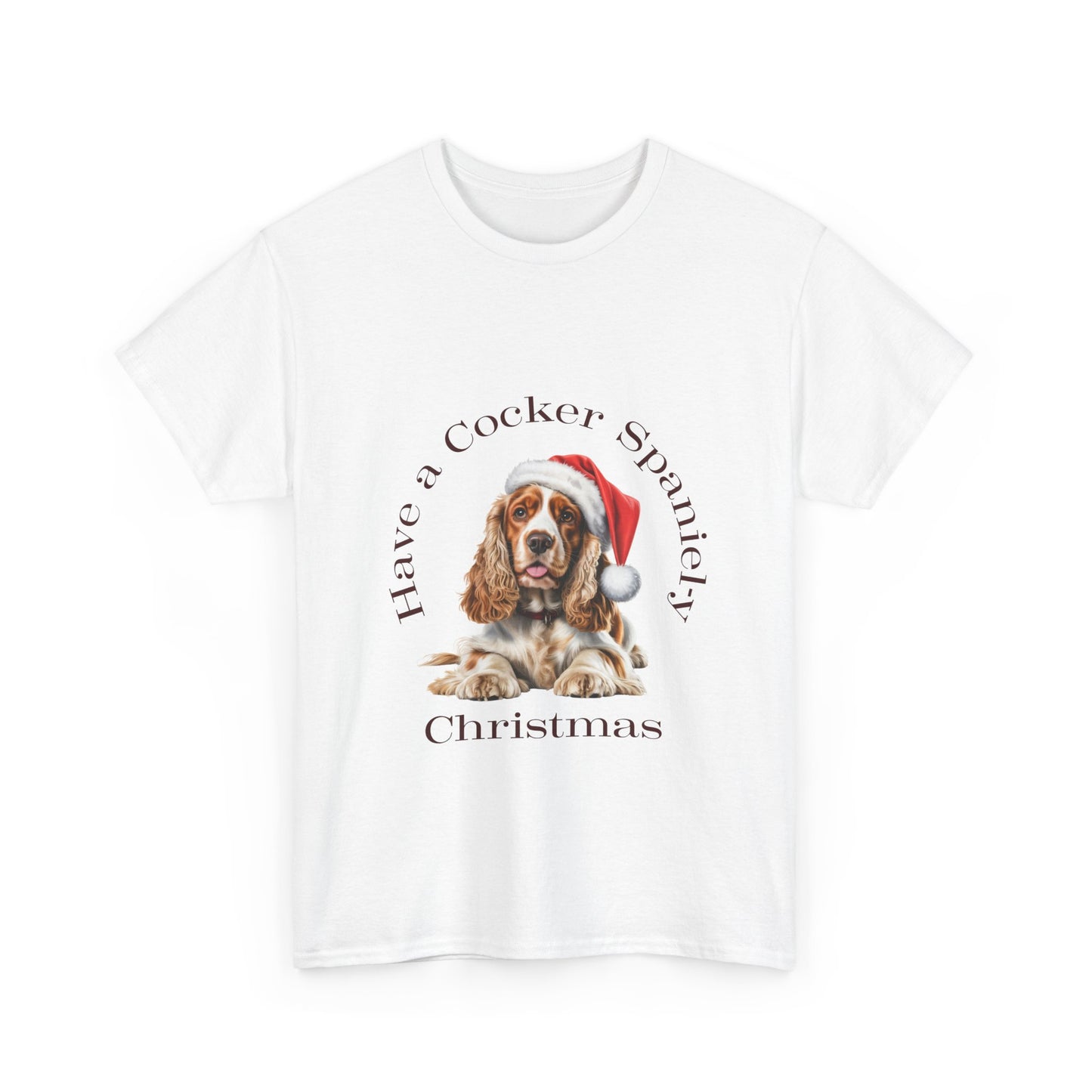 Have a Cocker Spaniel-y Christmas T-Shirt, Festive Cocker Spaniel Dog Christmas Tee, Cute Pet Lover Shirt, Holiday Apparel, Great Gift for Dog Owners
