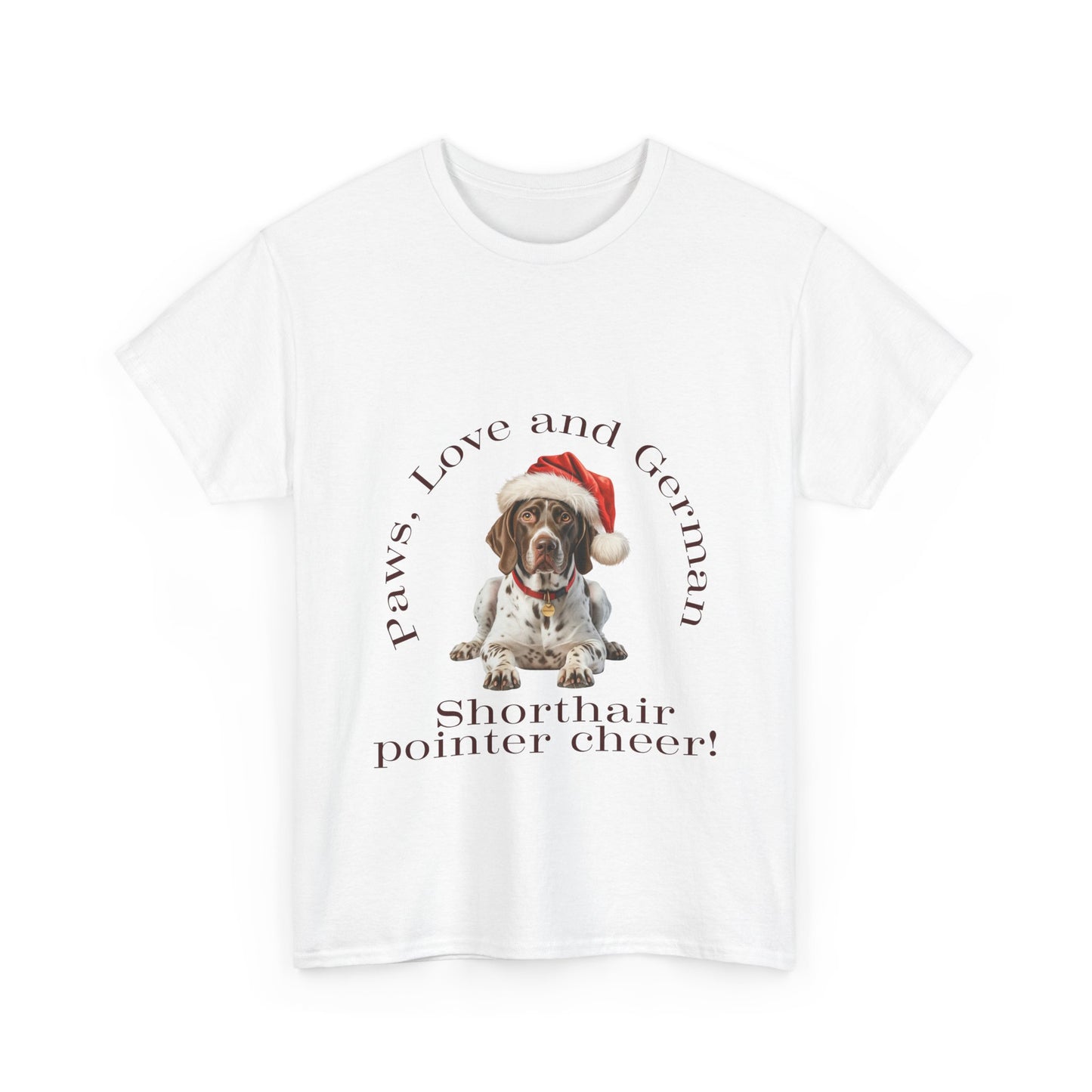 Paws, love, & German Shorthaired Pointer Cheer Christmas T-Shirt, Festive GSP Christmas Tee, Cute Pet Lover Shirt, Holiday Apparel, Great Gift for Dog Owners