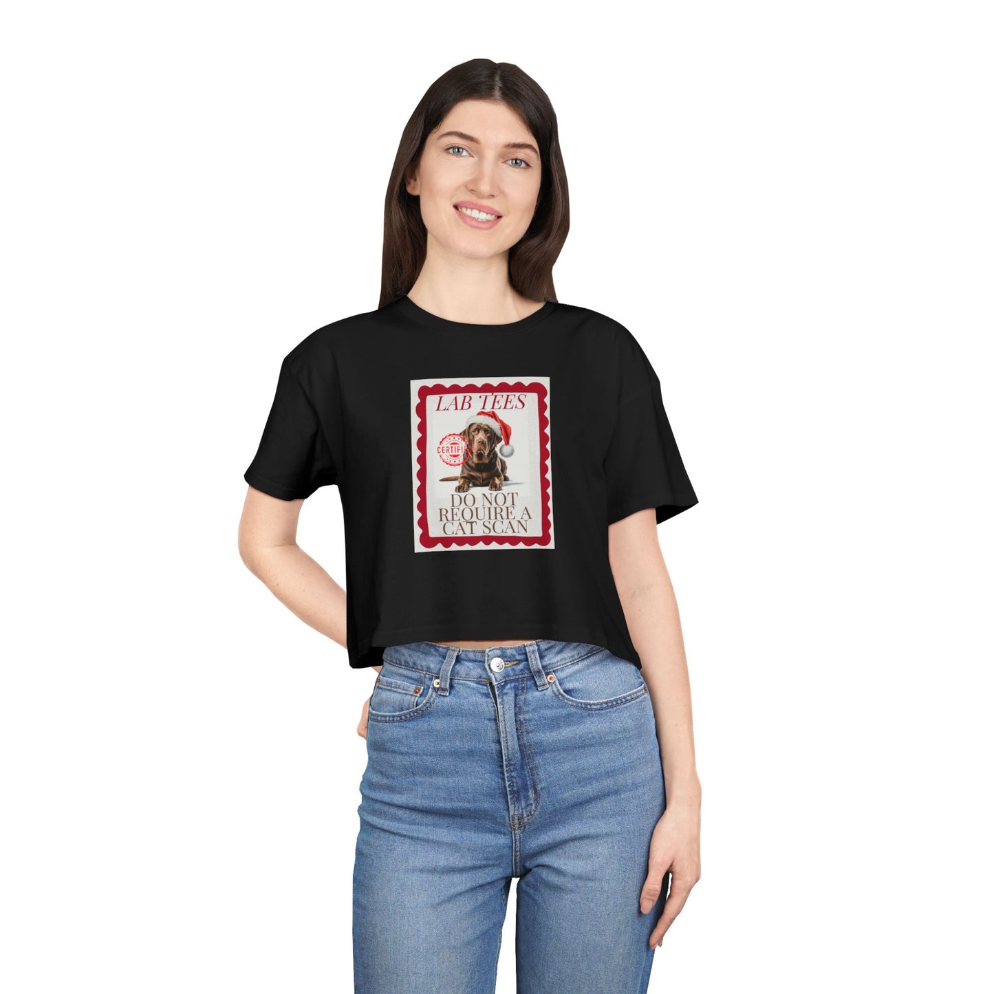 Crop Tee — "Lab Tees Do Not Require a Cat Scan" Funny Labrador Holiday Graphic
